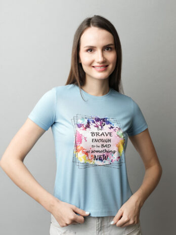 Brave Motivational Print T-shirt for Girls